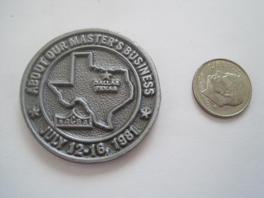 Texas About Our Masters Business 1981 Coin Anniversary Nacba Christian